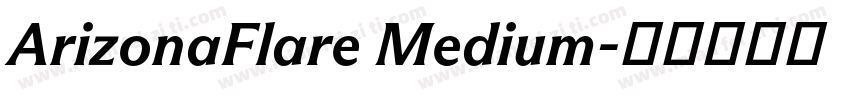 ArizonaFlare Medium字体转换